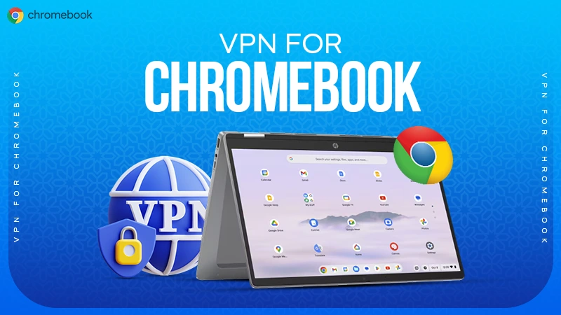 vpn for chromebook