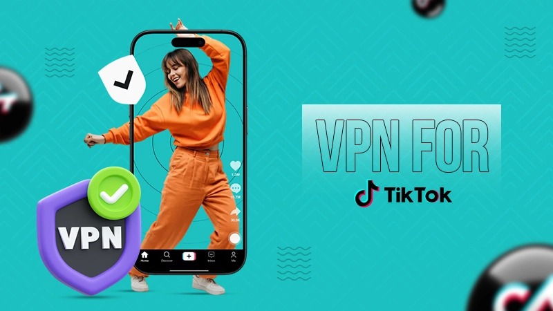 vpn for tiktok