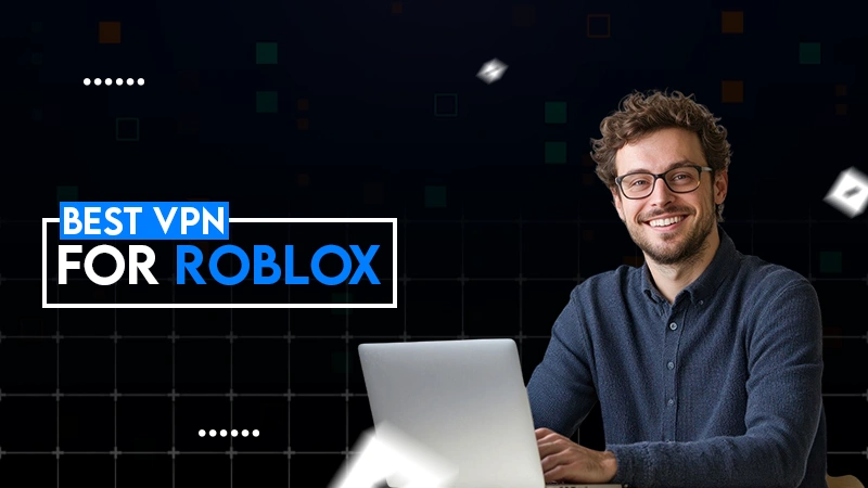 BEST VPN FOR ROBLOX