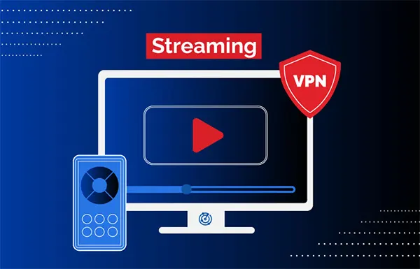 Best VPN for streaming