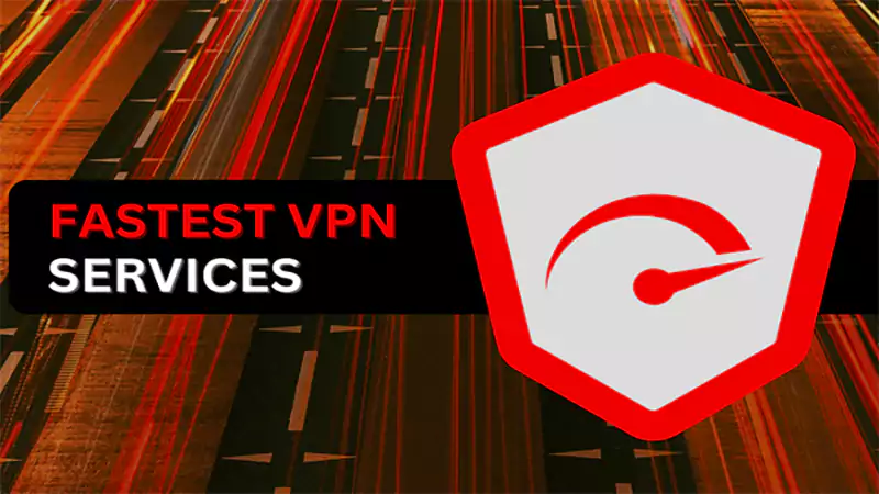 d-Fastest VPN Services