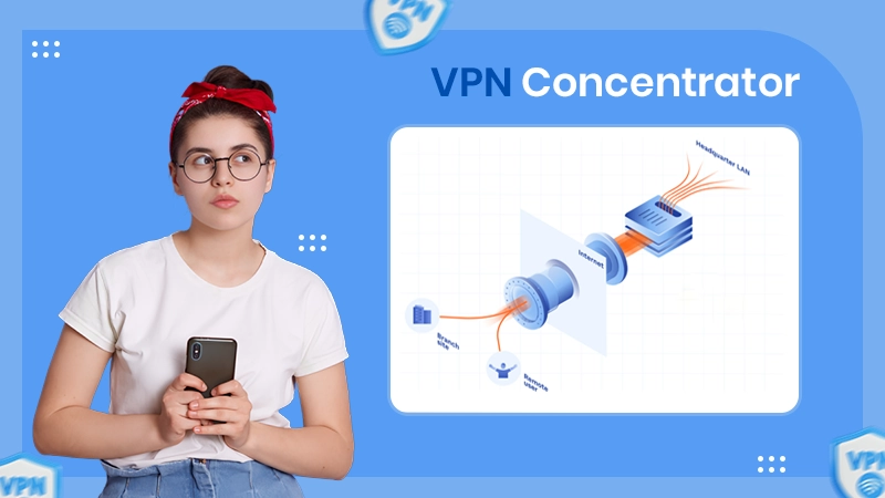 VPN Concentrator