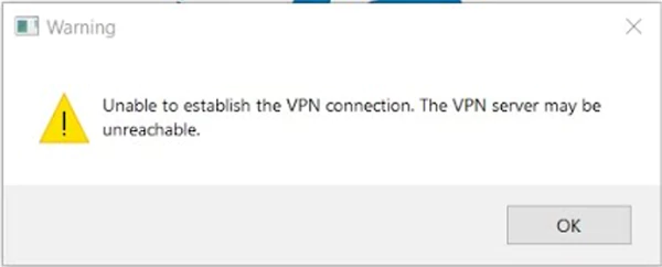 Unable to establish the VPN connection The VPN server may be unreachable